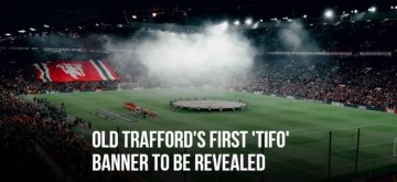 官方：曼联将在主场对阵里昂的比赛中展示巨型横幅